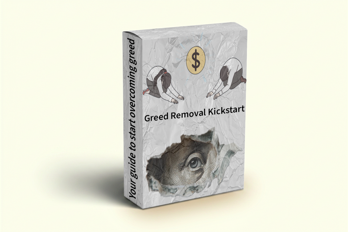 Greed Removal Kickstart